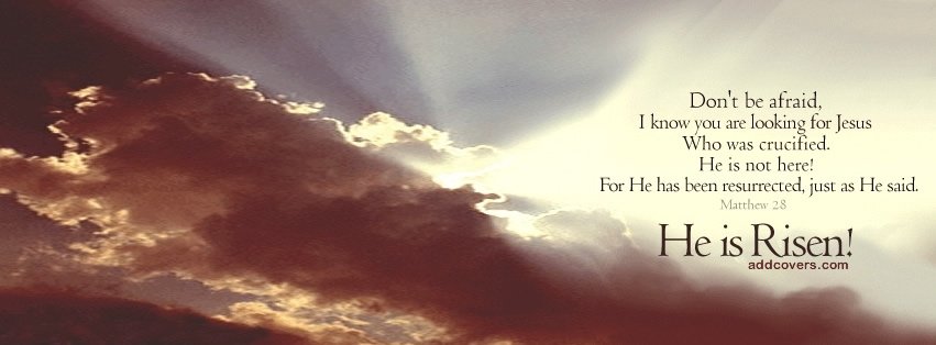 He is Risen {Holidays Facebook Timeline Cover Picture, Holidays Facebook Timeline image free, Holidays Facebook Timeline Banner}