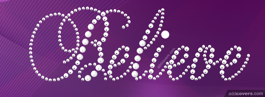 Believe Facebook Covers