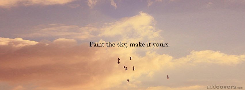 Paint the sky {Word Pictures Facebook Timeline Cover Picture, Word Pictures Facebook Timeline image free, Word Pictures Facebook Timeline Banner}