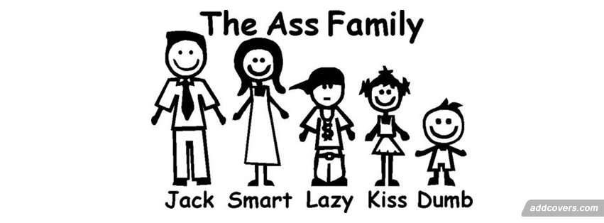 The ass family Facebook Covers