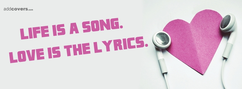Life is a song {Music Facebook Timeline Cover Picture, Music Facebook Timeline image free, Music Facebook Timeline Banner}
