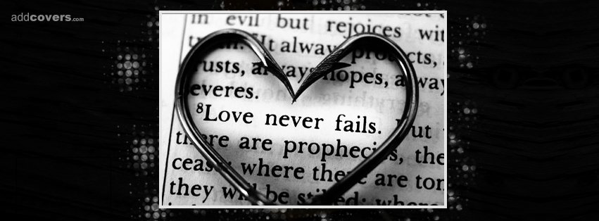 Love never fails {Love Facebook Timeline Cover Picture, Love Facebook Timeline image free, Love Facebook Timeline Banner}
