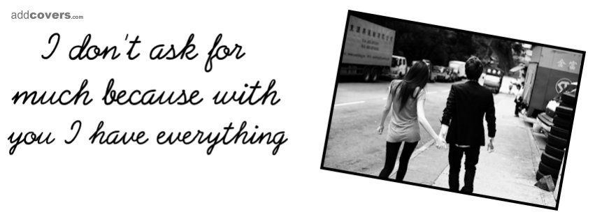 With you I have everything Facebook Covers