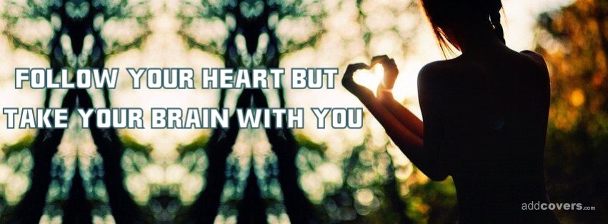 Follow Your Heart Facebook Covers