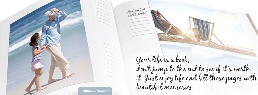 Your life is a book {Life Quotes Facebook Timeline Cover Picture, Life Quotes Facebook Timeline image free, Life Quotes Facebook Timeline Banner}