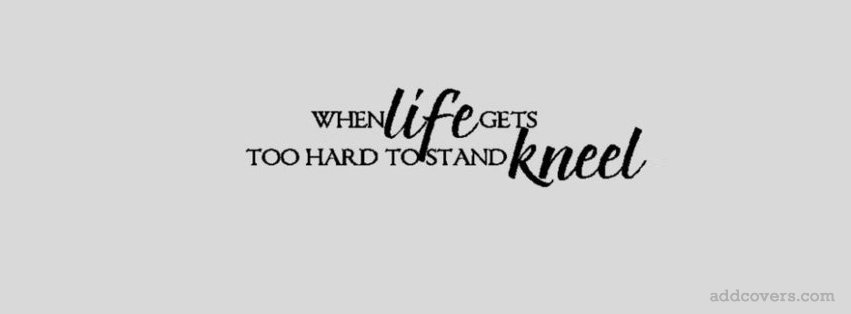 When life gets too hard {Christian Facebook Timeline Cover Picture, Christian Facebook Timeline image free, Christian Facebook Timeline Banner}