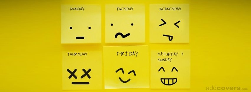 Days of the week {Funny Facebook Timeline Cover Picture, Funny Facebook Timeline image free, Funny Facebook Timeline Banner}