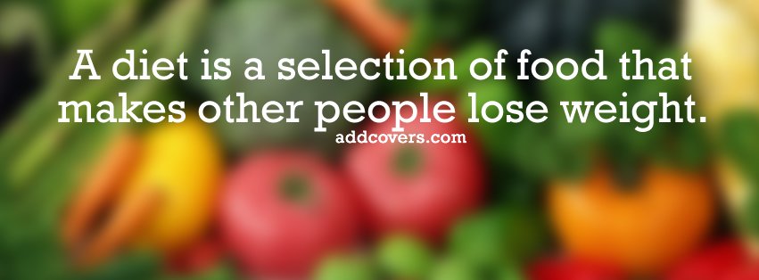 Dieting {Funny Quotes Facebook Timeline Cover Picture, Funny Quotes Facebook Timeline image free, Funny Quotes Facebook Timeline Banner}