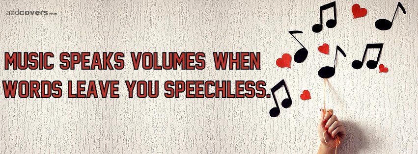 Music speaks volumes Facebook Covers