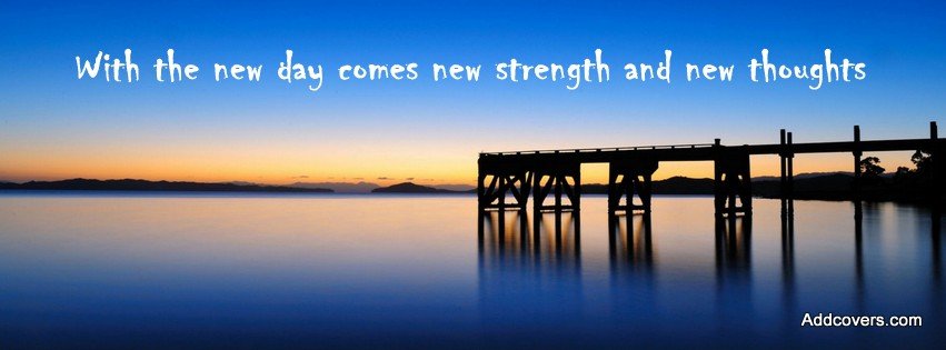 The New Day {Inspirational Facebook Timeline Cover Picture, Inspirational Facebook Timeline image free, Inspirational Facebook Timeline Banner}