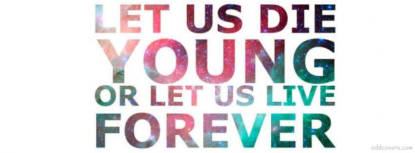 Live Forever