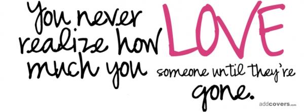 You never realize