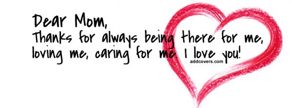 Dear Mom I love you