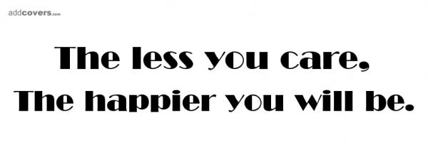 The less you care