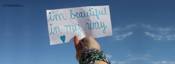 I'm beautiful in my way