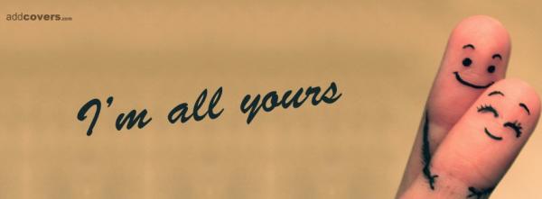 I'm all yours