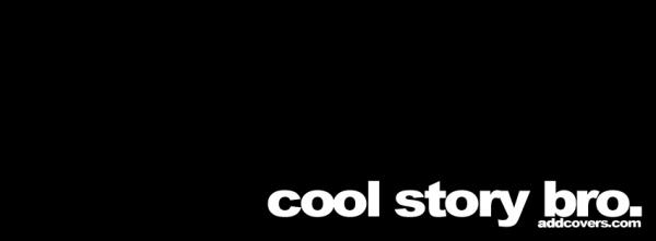 Cool Story Bro