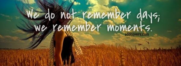 We remember moments