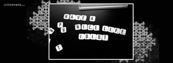Have a nice life
