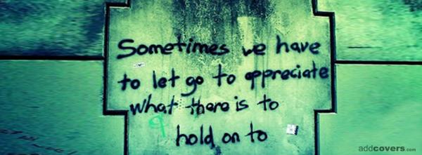 Sometimes we have to let go