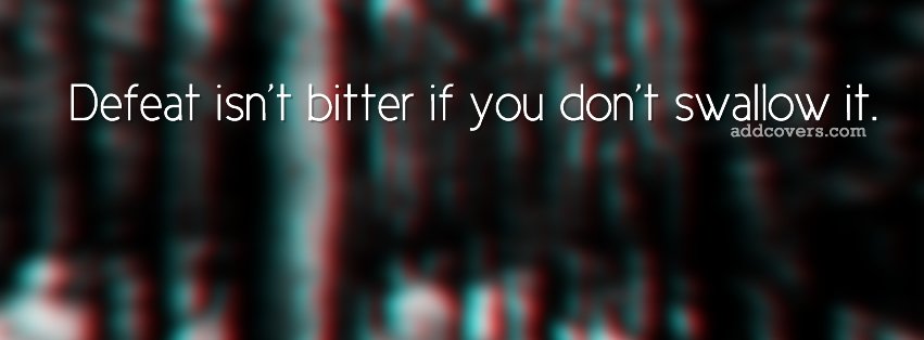 Defeat {Advice Quotes Facebook Timeline Cover Picture, Advice Quotes Facebook Timeline image free, Advice Quotes Facebook Timeline Banner}