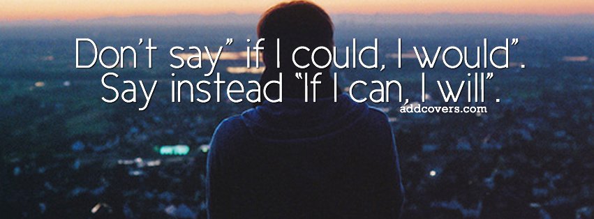 If I can I will {Advice Quotes Facebook Timeline Cover Picture, Advice Quotes Facebook Timeline image free, Advice Quotes Facebook Timeline Banner}